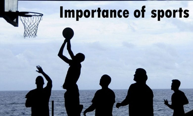 Importance of sports in our life