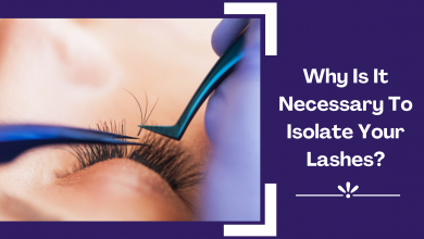 Photo of Why Is It Necessary To Isolate Your Lashes?