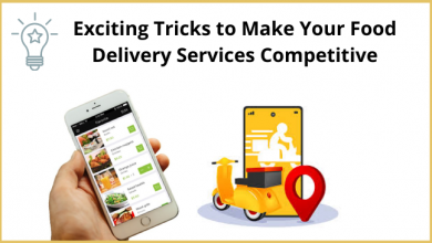 Photo of Exciting Tricks to Make Your Food Delivery Services Competitive