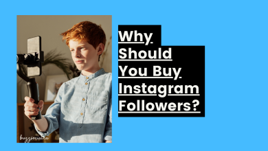 Photo of Why Should You Buy Instagram Followers?