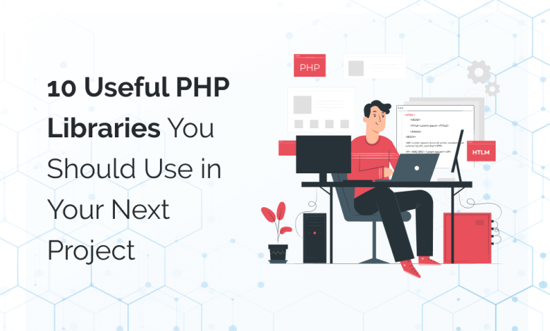 10 Useful PHP Libraries