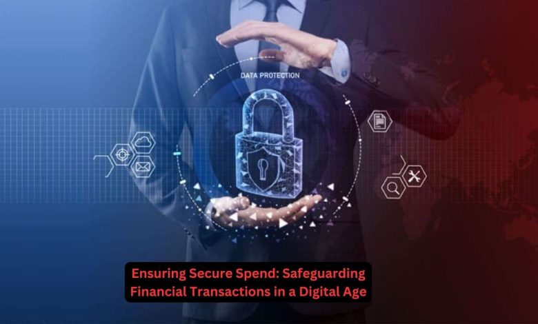 the concept of "secure spend" has emerged as a critical consideration for all participants in the digital economy.